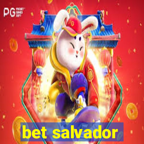 bet salvador